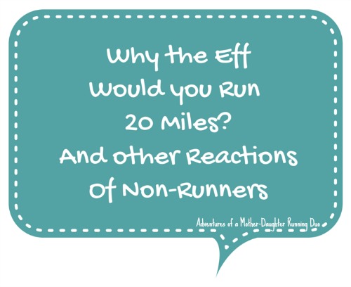Why the Eff would you run 20 miles?